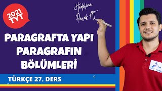 Paragrafın Bölümleri | Paragrafta Yapı | 2022 TYT Türkçe Konu Anlatımları