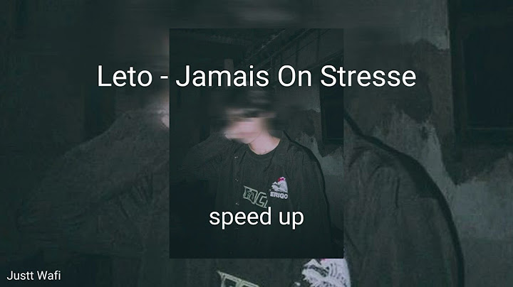 Leto - Jamais On Stresse ( speed up )