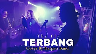 Terbang - The Fly (Live Cover By Raspati Band)