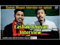 Eashak bhuyan interview anokha surinrell upload