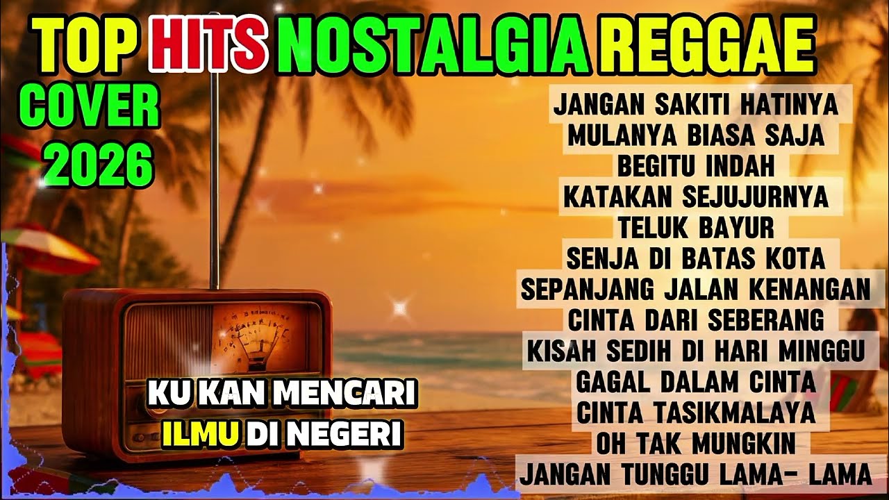 Lagu nostalgia(full HD)cover reggae lagu lama, kenangan top 2026 full album kompilasi