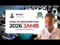 How to Register for 2026 JAMB | Complete Guidelines