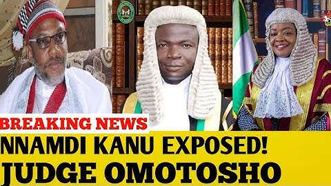 BREAKING: Nieuwe motie van Kanu ONTHULD Rechter Omotosho - Hof van Beroep kan veroordeling NU STO...