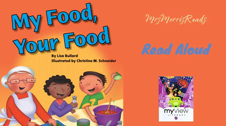 MY FOOD, YOUR FOOD MyView Literacy Second Grade Unit 3 Week 4 Read Aloud - DayDayNews