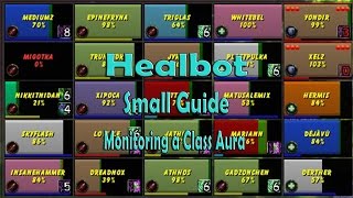 Healbot Small Guide #1: Monitoring a Class Aura
