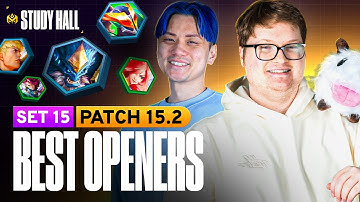 Patch 15.2 and Best Openers On the New Set - Set 15 TFT Study Hall with Dishsoap & Frodan