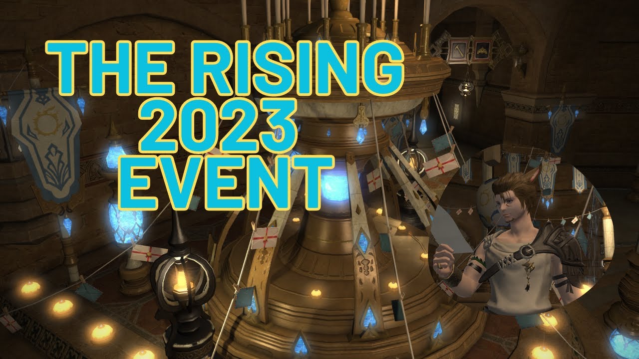 FFXIV The Rising Seasonal Event (2023) YouTube