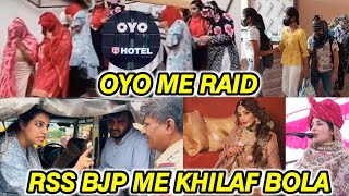 OYO Me Raid Kayi Ladkiya Rescue | Heroine Ne Liya RSS Aur BJP Se Panga