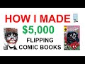 How I Made $5,000 Flipping Comic Books