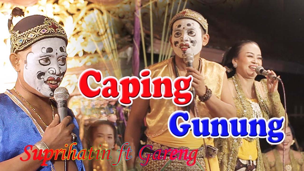 FULL NGAKAK!!! DAGELAN CAPING GUNUNG Campursari - Suprihatin ft Gareng