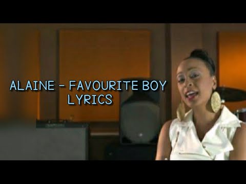 Alaine  Favourite Boy Lyrics