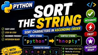 🔥 Python Program to Sort a String | Without Built-in Functions | Coding Interview