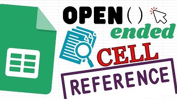 How to Use Open Ended Cell References in Google Sheets (Handy Feature)