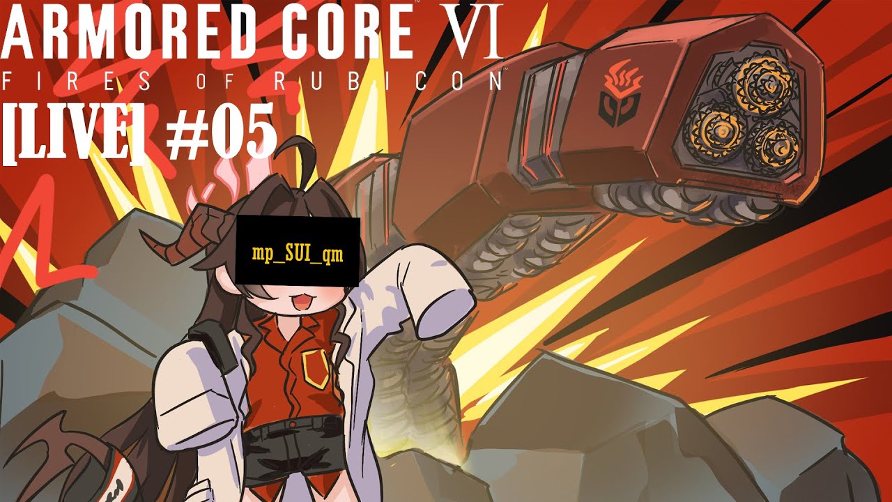 [LIVE] ลุย Watch Point Alpha Armored Core VI : Fire of Rubicon #5 (จบ ...