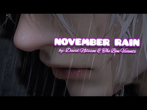 November Rain-David Nilsson x The Bon Vivants Love Songs Lovesongs Musicvideos Mixsongs