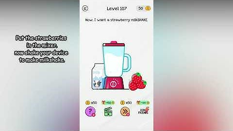 Braindom Level 107 Now I want a strawberry milkSHAKE