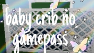 Baby crib-no gamepasses speedbuild) (bloxburg) Baby crib-no gamepasses speedbuild) (bloxburg)