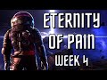 ETERNITY OF PAIN... WEEK 4! (Dragon Man)