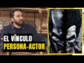 ¿Hasta que punto la persona afecta al actor? | El poder audiovisual