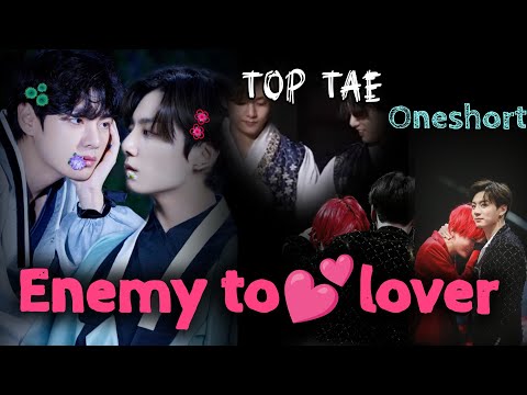 Enemy to lover 💕 || Taekook lovestory oneshort! || #taekook #oneshot