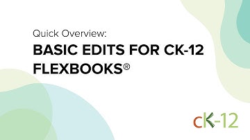 Basic Edits for CK-12 FlexBooks®