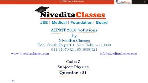 AIPMT/NEET 2016 Video Solution Physics Question No. 21 [Code Z]