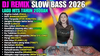 Begitu Indah (Padi) - Dj Remix Slow Full Bass Terbaru 2026 - Top Playlist Spotify 2025 
