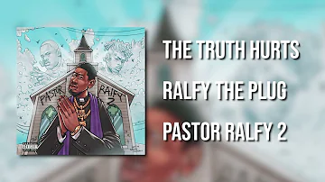 Ralfy The Plug - The Truth Hurts (Official Audio)
