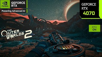 The Outer Worlds 2 | RTX 4070 4K, 1440p, 1080p DLSS 4 Optimized Settings | PC Performance