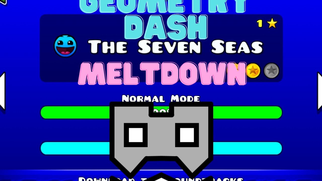 Geometry dash Meltdown The seven seas 100% - YouTube