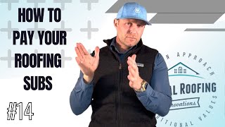 How to Pay Your Roofing Subcontractors  Ch 4 Vd 14