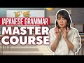 Zero to Hero: Complete Japanese Grammar Mastery in  60 Minutes [Grammar]