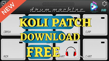 Koli Patch | Download Free | Mobile Octapad | Drum Machine @khorthamobileoctapad6652