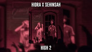 Hidra ft. Şehinşah - High 2 (Speed Up)