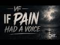 NF If Pain Had A Voice Emotional Lyrics Video 