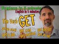 Lectii de Engleza - The Verb GET - English Lessons