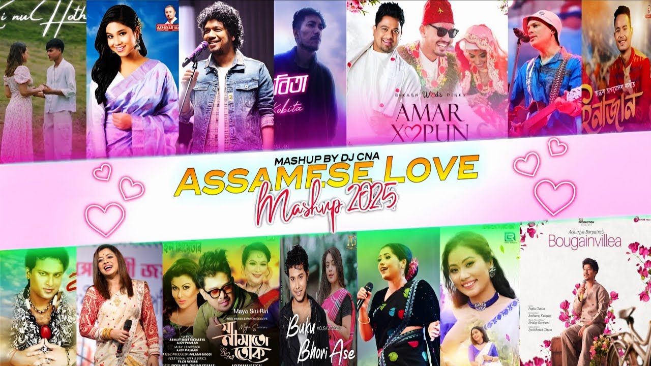 Assamese Romantic Mashup 2025 (Vol 5) - DJ CNA । Best of Romantic Song 2025 । Assamese Mashup 2025
