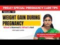Pregnancy Care series: 10 - Weight Gain During Pregnancy 🩺: What’s Normal & What’s Not 📊