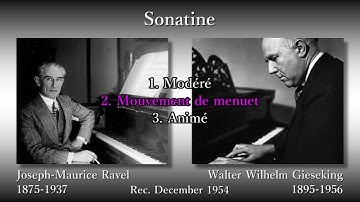 Ravel: Sonatine, Gieseking (1954) ラヴェル ソナチネ ギーゼキング