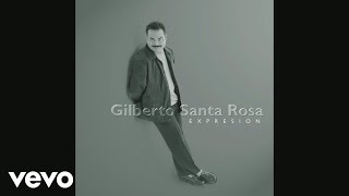 Video thumbnail of "Gilberto Santa Rosa - Si Los Hombres Han Llegado a La Luna (Cover Audio)"