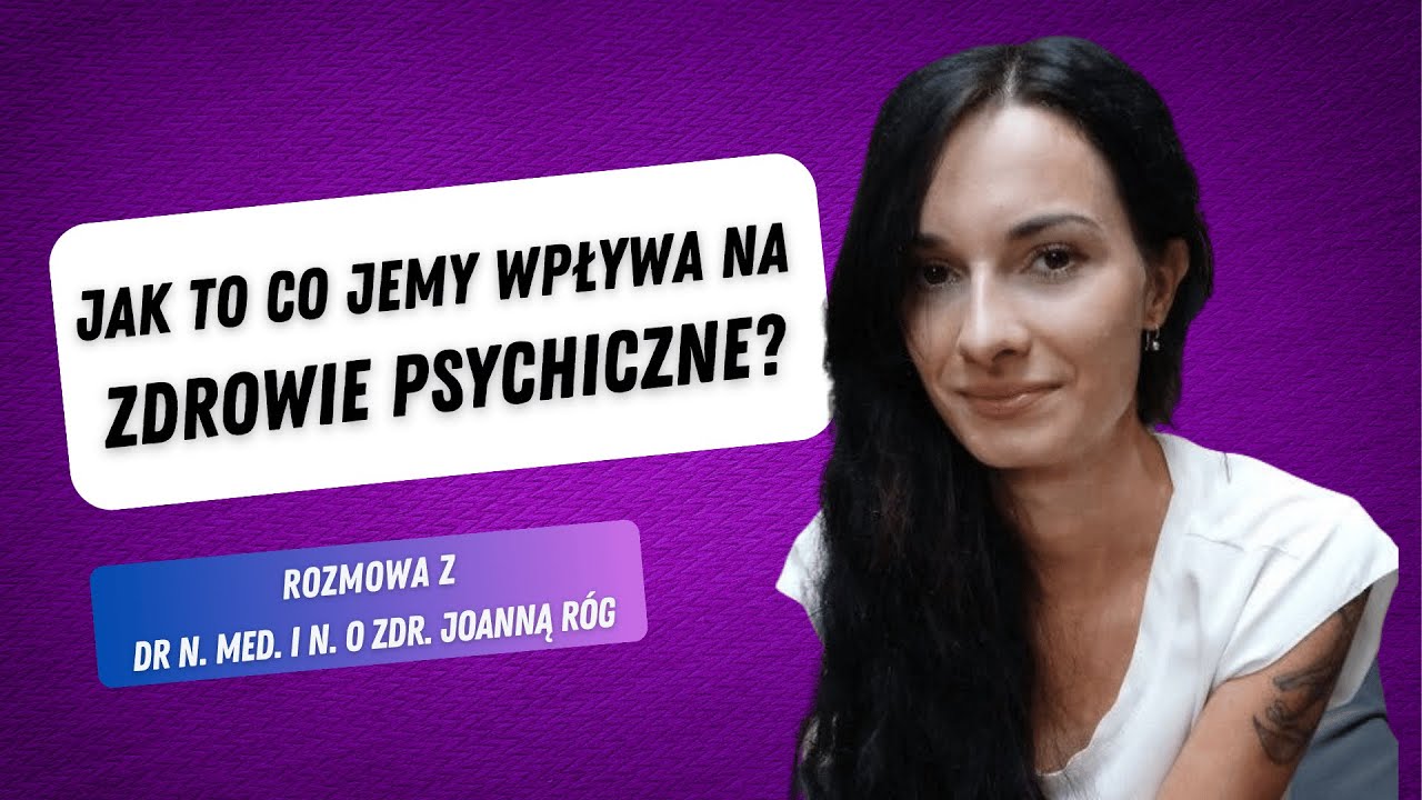 Jak to co jemy wpływa na nasze zdrowie psychiczne?
