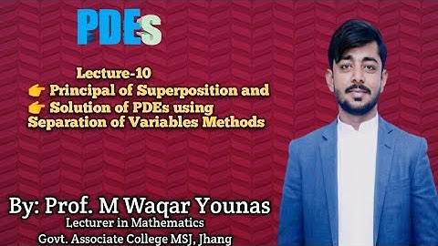PDEs || Lec-10 || Principal of superposition with examples || Dr Nawazish Ali Shah