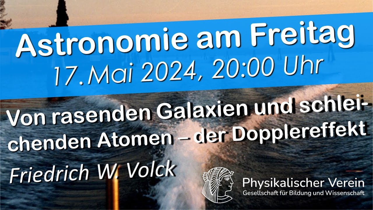 Von rasenden Galaxien und schleichenden Atomen – der Dopplereffekt