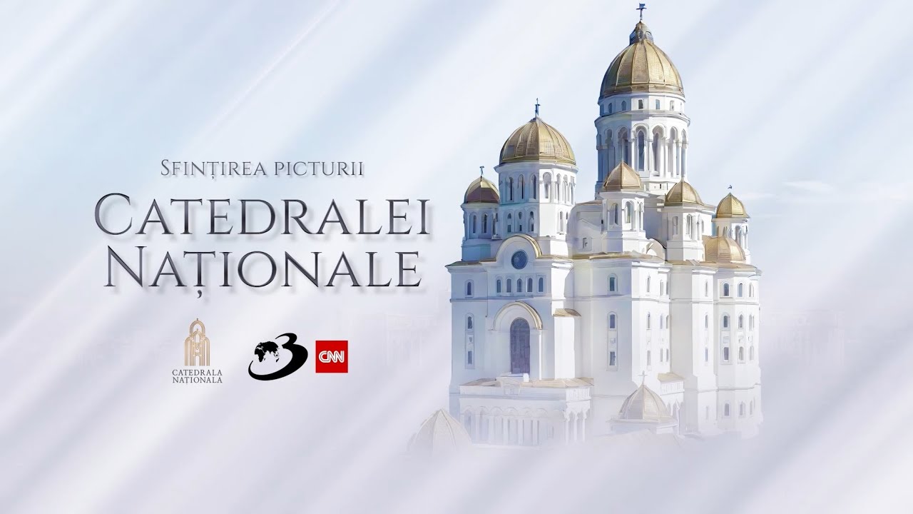 LIVE ANTENA 3 CNN: Sfințirea picturii Catedralei Naționale