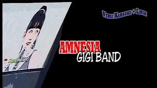 Gigi Band Amnesia karaoke