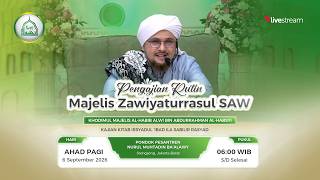 MAJELIS ZAWIYATURRASUL SAW  | 6 SEPTEMBER 2026 | ALHABIB ALWI BIN ABDURRAHMAN ALHABSYI