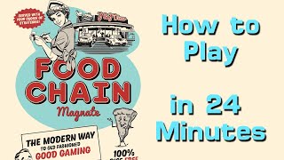 How to Play Food Chain Magnate