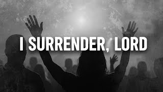 Trey VanZandt - I Surrender, Lord (Official Lyric Video)