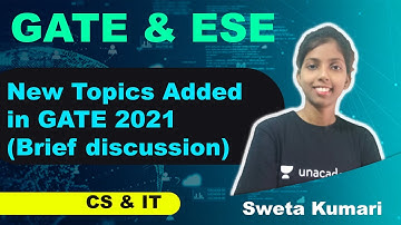 New Topics Added in GATE 2021 ( Brief discussion) - CS & IT | Sweta Kumari