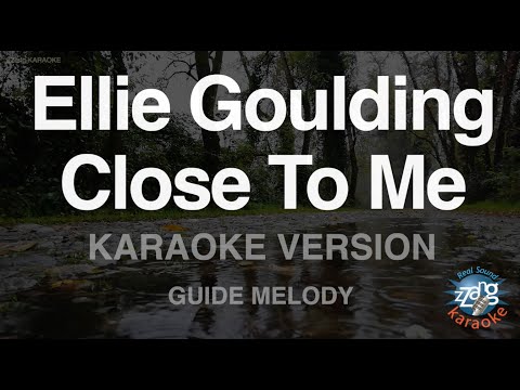 <strong>Ellie</strong> <strong>Goulding</strong>-Close To Me (Melody) (Karaoke Version)
